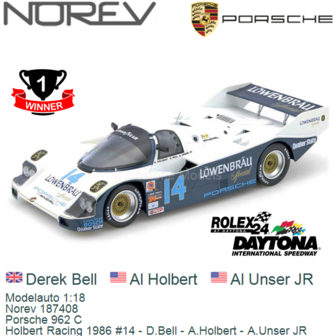 Modelauto 1:18 | Norev 187408 | Porsche 962 C | Holbert Racing 1986 #14 - D.Bell - A.Holbert - A.Unser JR