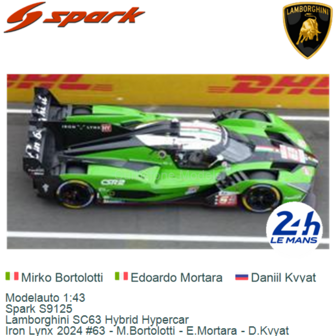 Modelauto 1:43 | Spark S9125 | Lamborghini SC63 Hybrid Hypercar | Iron Lynx 2024 #63 - M.Bortolotti - E.Mortara - D.Kvyat