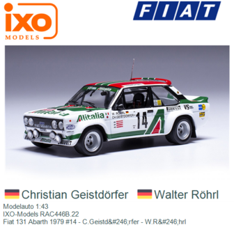 Modelauto 1:43 | IXO-Models RAC446B.22 | Fiat 131 Abarth 1979 #14 - C.Geistd&amp;#246;rfer - W.R&amp;#246;hrl