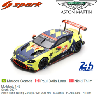 Modelauto 1:43 | Spark S8274 | Aston Martin Racing Vantage AMR 2021 #98 - M.Gomes - P.Dalla Lana - N.Thiim