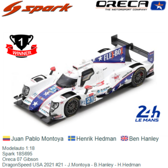 Modelauto 1:18 | Spark 18S695 | Oreca 07 Gibson | DragonSpeed USA 2021 #21 - J.Montoya - B.Hanley - H.Hedman