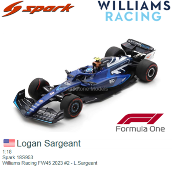 1:18 | Spark 18S953 | Williams Racing FW45 2023 #2 - L.Sargeant