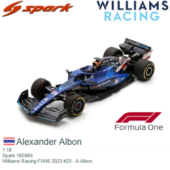 1:18 | Spark 18S964 | Williams Racing FW45 2023 #23 - A.Albon