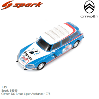 1:43 | Spark S5545 | Citro&euml;n DS Break Ligier Assitance 1976