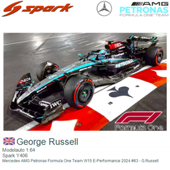 Modelauto 1:64 | Spark Y406 | Mercedes AMG Petronas Formula One Team W15 E-Performance 2024 #63 - G.Russell