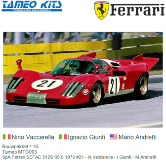 Bouwpakket 1:43 | Tameo MTG003 | SpA Ferrari SEFAC 512S S5.0 1970 #21 - N.Vaccarella - I.Giunti - M.Andretti