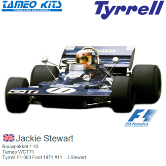 Bouwpakket 1:43 | Tameo WCT71 | Tyrrell F1 003 Ford 1971 #11 - J.Stewart