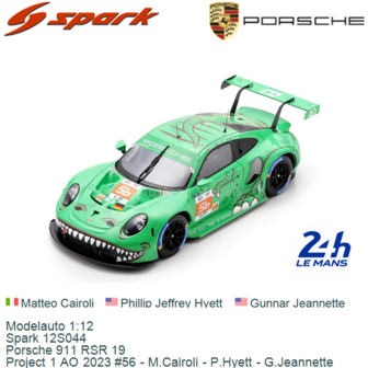 Modelauto 1:12 | Spark 12S044 | Porsche 911 RSR 19 | Project 1 AO 2023 #56 - M.Cairoli - P.Hyett - G.Jeannette