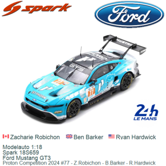 Modelauto 1:18 | Spark 18S659 | Ford Mustang GT3 | Proton Competition 2024 #77 - Z.Robichon - B.Barker - R.Hardwick