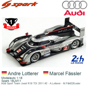 Modelauto 1:18 | Spark 18LM11 | Audi Sport Team Joest R18 TDI 2011 #2 - A.Lotterer - M.F&amp;#228;ssler