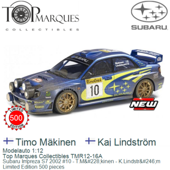 Modelauto 1:12 | Top Marques Collectibles TMR12-16A | Subaru Impreza S7 2002 #10 - T.M&amp;#228;kinen - K.Lindstr&amp;#246;m