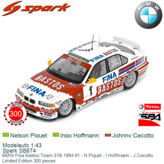 Modelauto 1:43 | Spark SB674 | BMW Fina Bastos Team 318i 1994 #1 - N.Piquet - I.Hoffmann - J.Cecotto