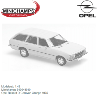 Modelauto 1:43 | Minichamps 940044010 | Opel Rekord D Caravan Orange 1975