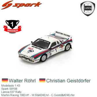 Modelauto 1:43 | Spark S9108 | Lancia 037 Rally | Martini Racing 1983 #1 - W.R&amp;#246;hrl - C.Geistd&amp;#246;rfer