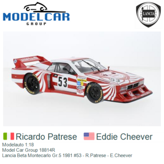 Modelauto 1:18 | Model Car Group 18814R | Lancia Beta Montecarlo Gr.5 1981 #53 - R.Patrese - E.Cheever