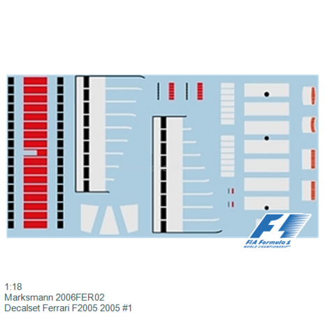 1:18 | Marksmann 2006FER02 | Decalset Ferrari F2005 2005 #1