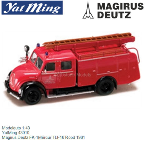 Modelauto 1:43 | YatMing 43010 | Magirus Deutz FK-1Mercur TLF16 Rood 1961