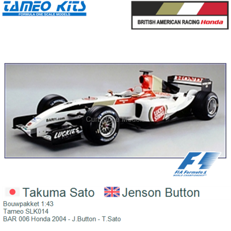 Bouwpakket 1:43 | Tameo SLK014 | BAR 006 Honda 2004 - J.Button - T.Sato