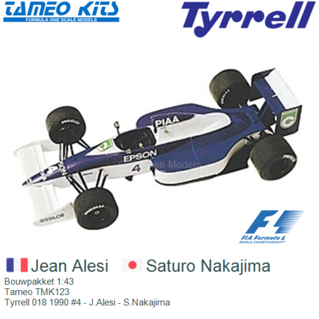 Bouwpakket 1:43 | Tameo TMK123 | Tyrrell 018 1990 #4 - J.Alesi - S.Nakajima