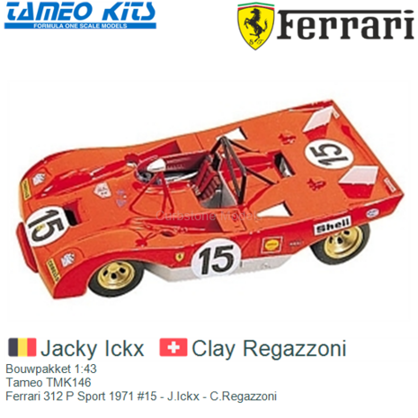 Bouwpakket 1:43 | Tameo TMK146 | Ferrari 312 P Sport 1971 #15 - J.Ickx - C.Regazzoni