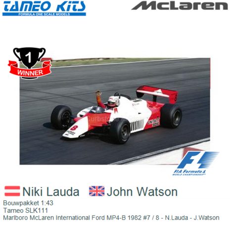 Bouwpakket 1:43 | Tameo SLK111 | Marlboro McLaren International Ford MP4-B 1982 #7 / 8 - N.Lauda - J.Watson