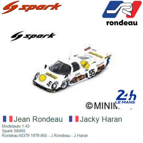 Modelauto 1:43 | Spark S8455 | Rondeau M379 1979 #55 - J.Rondeau - J.Haran