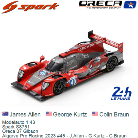 Modelauto 1:43 | Spark S8751 | Oreca 07 Gibson | Algarve Pro Racing 2023 #45 - J.Allen - G.Kurtz - C.Braun