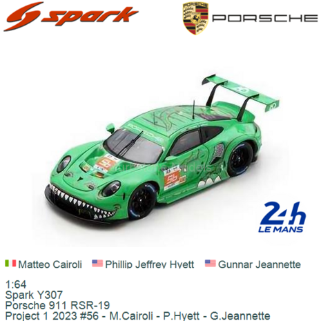 1:64 | Spark Y307 | Porsche 911 RSR-19 | Project 1 2023 #56 - M.Cairoli - P.Hyett - G.Jeannette