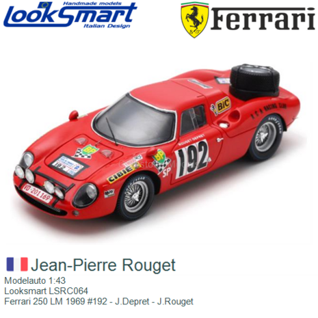 Modelauto 1:43 | Looksmart LSRC064 | Ferrari 250 LM 1969 #192 - J.Depret - J.Rouget