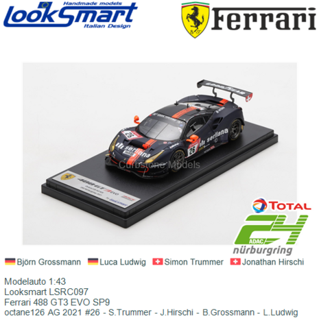 Modelauto 1:43 | Looksmart LSRC097 | Ferrari 488 GT3 EVO SP9 | octane126 AG 2021 #26 - S.Trummer - J.Hirschi - B.Grossmann - L.