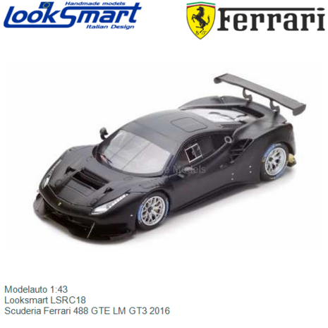 Modelauto 1:43 | Looksmart LSRC18 | Scuderia Ferrari 488 GTE LM GT3 2016