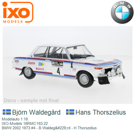 Modelauto 1:18 | IXO-Models 18RMC163.22 | BMW 2002 1973 #4 - B.Waldeg&#229;rd - H.Thorszelius