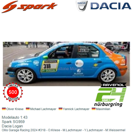 Modelauto 1:43 | Spark SG959 | Dacia Logan | Ollis Garage Racing 2024 #318 - O.Kriese - M.Lachmayer - Y.Lachmayer - M.Weisserme