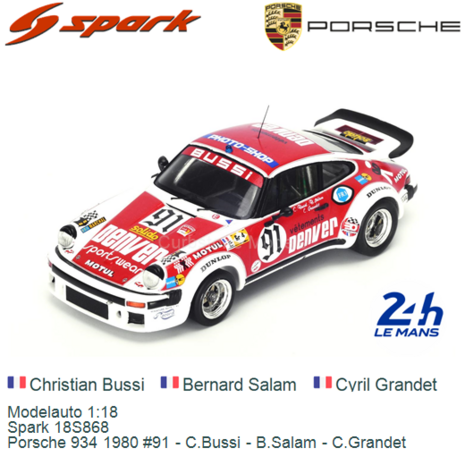 Modelauto 1:18 | Spark 18S868 | Porsche 934 1980 #91 - C.Bussi - B.Salam - C.Grandet