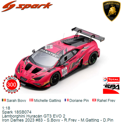 1:18 | Spark 18SB074 | Lamborghini Huracán GT3 EVO 2 | Iron Dames 2023 #83 - S.Bovy - R.Frey - M.Gatting - D.Pin