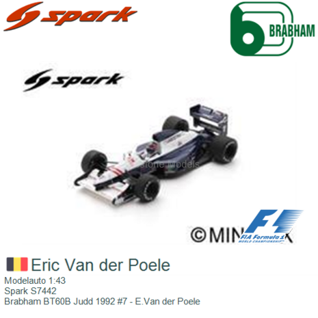 Modelauto 1:43 | Spark S7442 | Brabham BT60B Judd 1992 #7 - E.Van der Poele