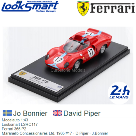 Modelauto 1:43 | Looksmart LSRC117 | Ferrari 365 P2 | Maranello Concessionaires Ltd. 1965 #17 - D.Piper - J.Bonnier