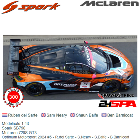 Modelauto 1:43 | Spark SB798 | McLaren 720S GT3 | Optimum Motorsport 2024 #5 - R.del Sarte - S.Neary - S.Balfe - B.Barnicoat