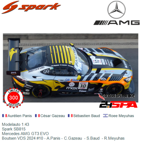 Modelauto 1:43 | Spark SB815 | Mercedes AMG GT3 EVO | Boutsen VDS 2024 #10 - A.Panis - C.Gazeau  - S.Baud  - R.Meyuhas