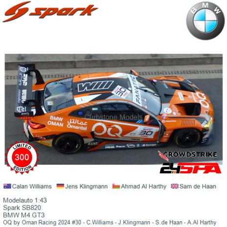 Modelauto 1:43 | Spark SB820 | BMW M4 GT3 | OQ by Oman Racing 2024 #30 - C.Williams - J.Klingmann - S.de Haan - A.Al Harthy