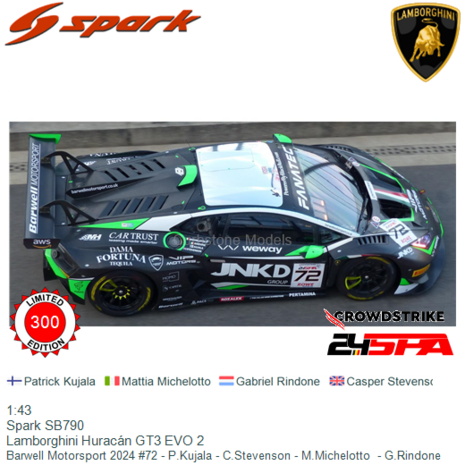 1:43 | Spark SB790 | Lamborghini Huracán GT3 EVO 2 | Barwell Motorsport 2024 #72 - P.Kujala - C.Stevenson - M.Michelotto  