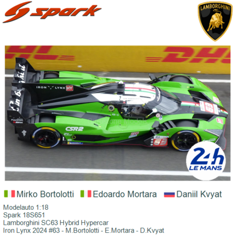 Modelauto 1:18 | Spark 18S651 | Lamborghini SC63 Hybrid Hypercar | Iron Lynx 2024 #63 - M.Bortolotti - E.Mortara - D.Kvyat