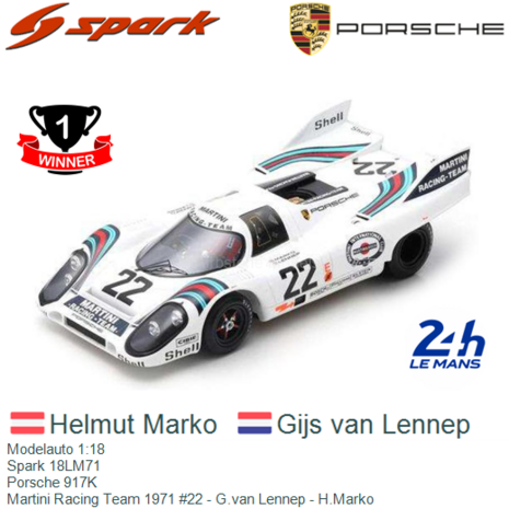 Modelauto 1:18 | Spark 18LM71 | Porsche 917K | Martini Racing Team 1971 #22 - G.van Lennep - H.Marko