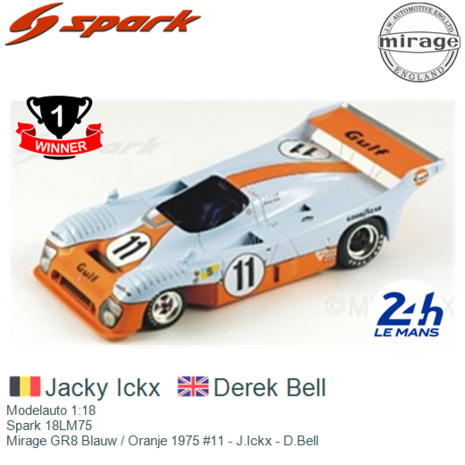 Modelauto 1:18 | Spark 18LM75 | Mirage GR8 Blauw / Oranje 1975 #11 - J.Ickx - D.Bell