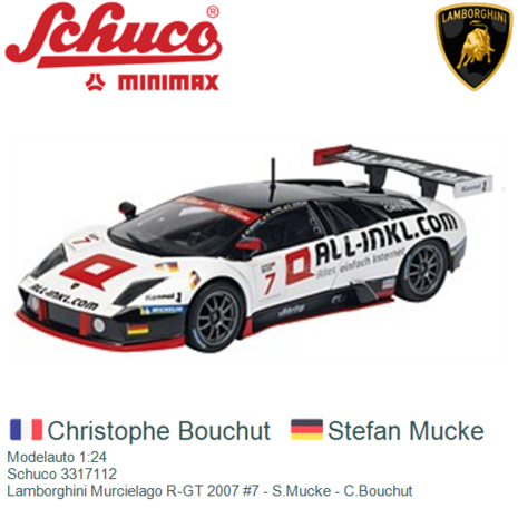 Modelauto 1:24 | Schuco 3317112 | Lamborghini Murcielago R-GT 2007 #7 - S.Mucke - C.Bouchut