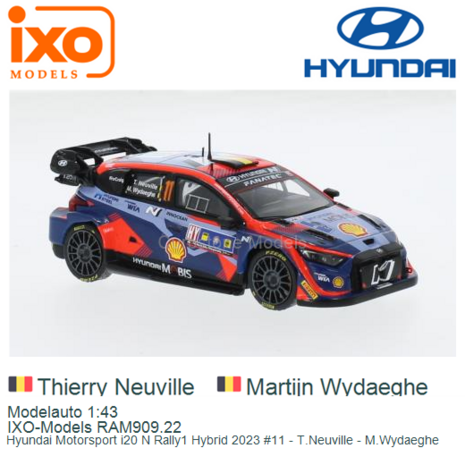 Modelauto 1:43 | IXO-Models RAM909.22 | Hyundai Motorsport i20 N Rally1 Hybrid 2023 #11 - T.Neuville - M.Wydaeghe