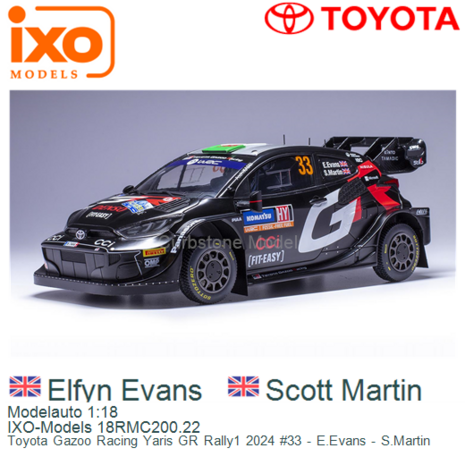 Modelauto 1:18 | IXO-Models 18RMC200.22 | Toyota Gazoo Racing Yaris GR Rally1 2024 #33 - E.Evans - S.Martin