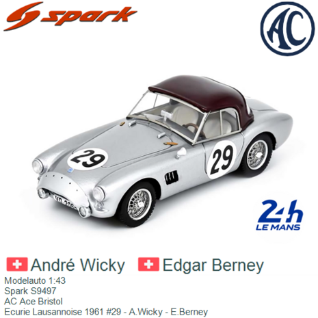 Modelauto 1:43 | Spark S9497 | AC Ace Bristol | Ecurie Lausannoise 1961 #29 - A.Wicky - E.Berney