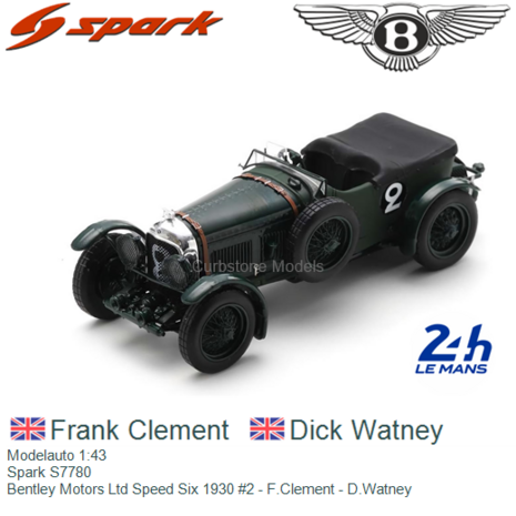 Modelauto 1:43 | Spark S7780 | Bentley Motors Ltd Speed Six 1930 #2 - F.Clement - D.Watney