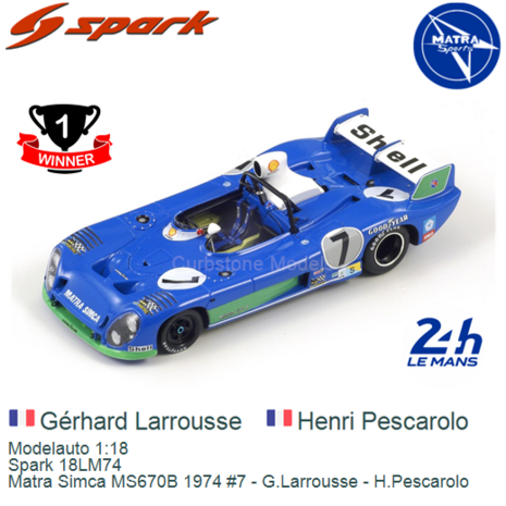 Modelauto 1:18 | Spark 18LM74 | Matra Simca MS670B 1974 #7 - G.Larrousse - H.Pescarolo